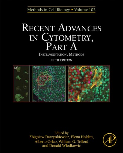 Recent Advances In Cytometry Part Ainstrumentation Methods 5th Zbigniew Darzynkiewicz