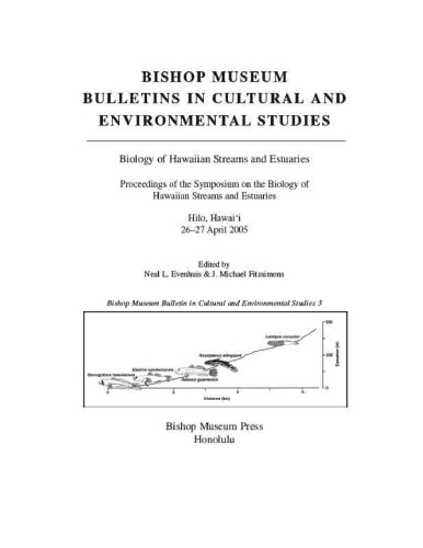 Biology Of Hawaiian Streams And Estuaries Proceedings Of The Symposium On The Biology Of Hawaiian Streams And Estuaries Hilo Hawaii 2627 April 2005 Neal L Evenhuis