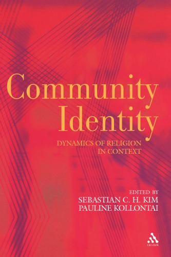 Community Identity Dynamics Of Religion In Context Sebastian Kim