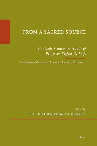 From A Sacred Source Genizah Studies In Honour Of Professor Stefan C Reif Etudes Sur Le Judaisme Medieval Ben Outhwaite