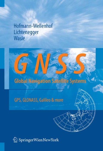 Gnss Global Navigation Satellite Systems Gps Glonass Galileo And More Bernhard Hofmannwellenhof