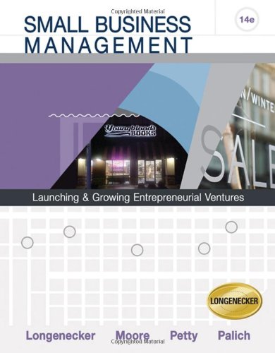 Small Business Management Launching And Growing Entrepreneurial Ventures 14 Edition 14th Edition Justin G Longenecker