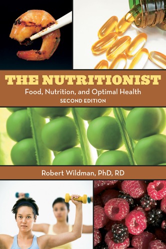 The Nutritionist Food Nutrition And Optimal Health 2nd Edition Robert Ec Wildman