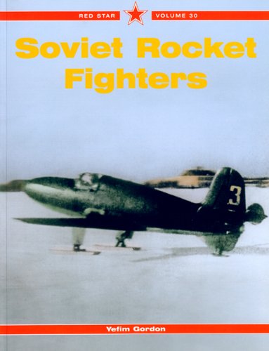 Soviet Rocket Fighters Red Star Vol 30 Yefim Gordon
