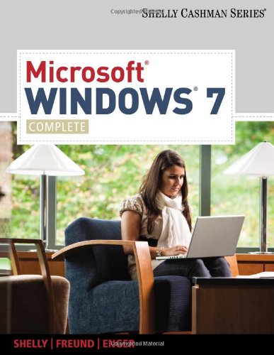 Microsoft Windows 7 Complete Shelly Cashman Series 1st Edition Gary B Shelly