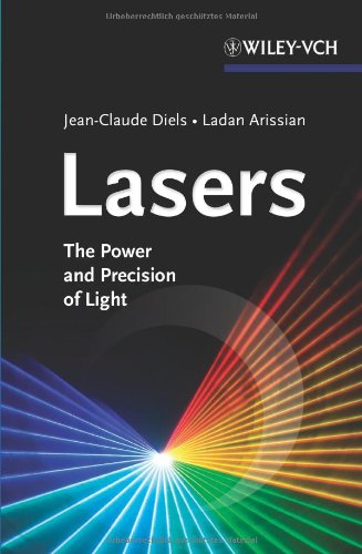 Lasers The Power And Precision Of Light 1st Edition Jeanclaude Diels