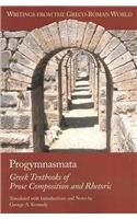 Progymnasmata Greek Textbooks Of Prose Composition And Rhetoric George A Kennedy