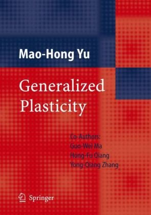 Generalized Plasticity 1st Edition Maohong Yu