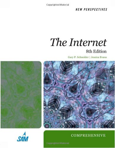 New Perspectives On The Internet Comprehensive 8th Edition Gary P Schneider
