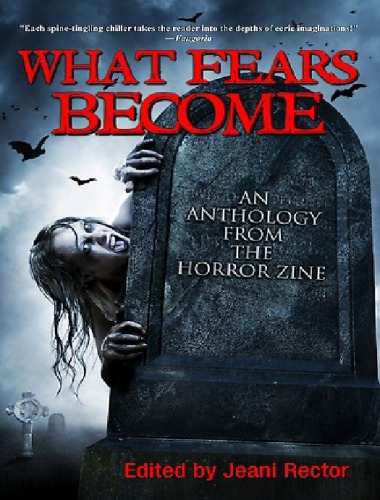 What Fears Become An Anthology From The Horror Zine Piers Anthony
