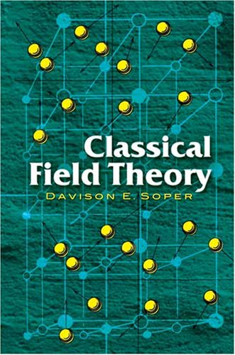 Classical Field Theory Davison E Soper