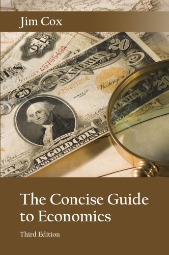 The Concise Guide To Economics 3rd Jim Cox