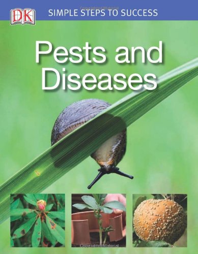 Simple Steps To Success Pests And Diseases Dk Publishing