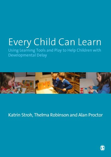 Every Child Can Learn Using Learning Tools And Play To Help Children With Developmental Delay Papcdr Katrin Stroh