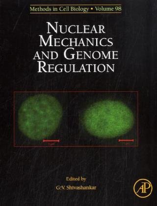 Nuclear Mechanics Genome Regulation 1st Edition Gv Shivashankar Eds