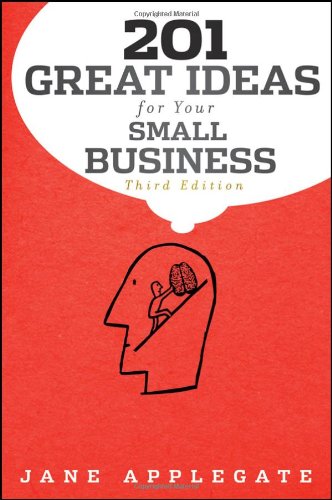 201 Great Ideas For Your Small Business Bloomberg 3rd Jane Applegate