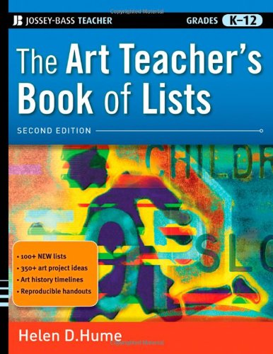 The Art Teachers Book Of Lists Book Of Lists 2nd Edition Helen D Hume