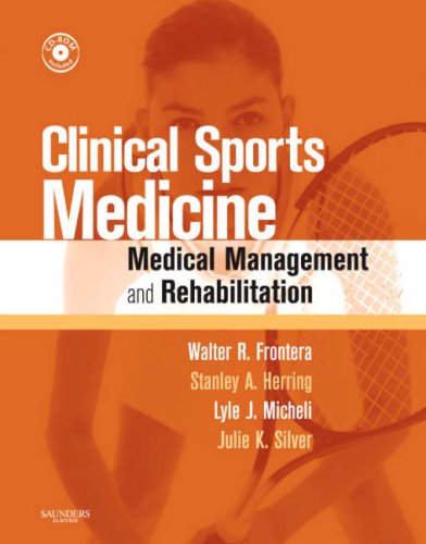 Clinical Sports Medicine Medical Management And Rehabilitation Walter R Frontera Md Phd