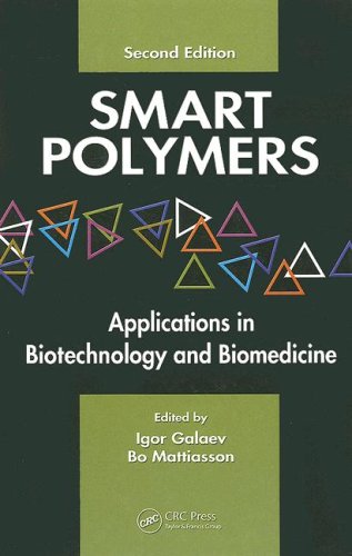 Smart Polymers Applications In Biotechnology And Biomedicine Second Edition 2nd Igor Galaev