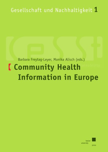 Community Health Information In Europe Gesellschaft Und Nachhaltigkeit Volume 1 Barbara Freytagleyer