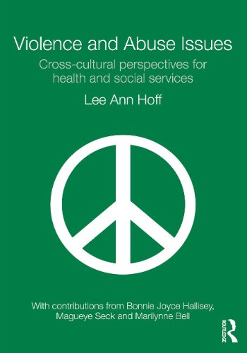 Violence And Abuse Issues Crosscultural Perspectives For Health And Social Services 1st Edition Lee Ann Hoff