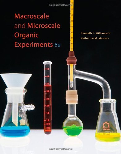 Macroscale And Microscale Organic Experiments 6 Ed 6th Kenneth L Williamson