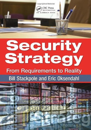 Security Strategy From Requirements To Reality 1st Edition Bill Stackpole