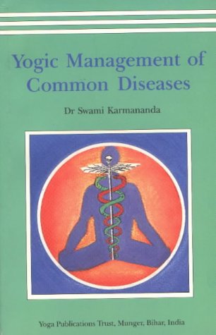 Yogic Management Of Common Diseases Swami Karmananda