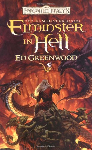 The Elminster Series 4 Elminster In Hell Forgotten Realms 1st Pbk Ed Ed Greenwood