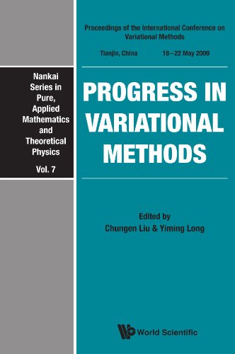 Progress In Variational Methods Proceedings Of The International Conference On Variational Methods Nankai Series In Pure Applied Mathematics And Theoretical Physics Chungen Liu