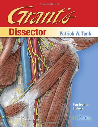 Grants Dissector 14th Edition Fourteenth North American Edition Patrick W Tank