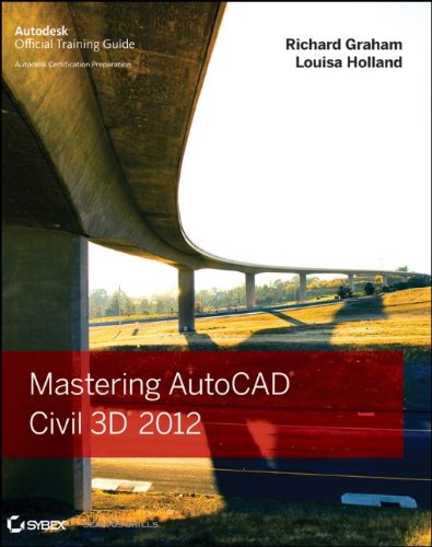 Mastering Autocad Civil 3d 2012 Autodesk Official Training Guides 1st Edition Richard Graham