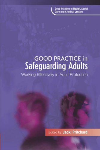 Good Practice In Safeguarding Adults Working Effectively In Adult Protection Jacki Pritchard