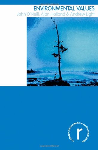 Environmental Values Routledge Introductions To Environment John Oneill