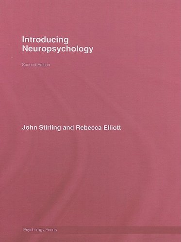 Introducing Neuropsychology 2nd Edition John Stirling Rebecca Elliott
