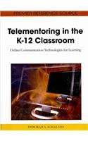 Telementoring In The K12 Classroom Online Communication Technologies For Learning 1st Edition Deborah A Scigliano