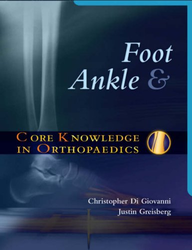 Core Knowledge In Orthopaedics Foot And Ankle 1st Edition Christopher Digiovanni Md