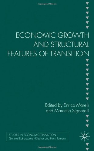 Economic Growth And Structural Features Of Transition Studies In Economic Transition Enrico Marelli
