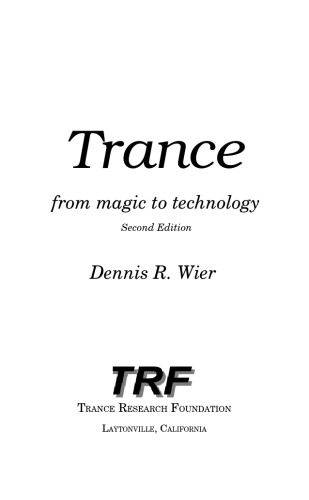 Trance From Magic To Technology 2nd Edition 2nd Edition Dennis R Wier