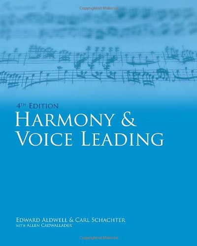 Harmony Voice Leading 4th Edition 4th Edition Edward Aldwell