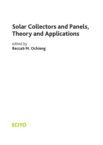 Solar Collectors And Panels Theory And Applications Reccab M Ochieng Ed