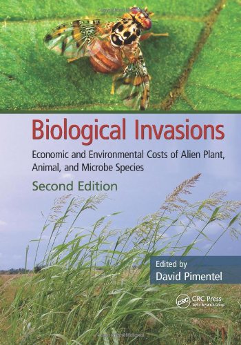 Biological Invasions Economic And Environmental Costs Of Alien Plant Animal And Microbe Species Second Edition 2nd Edition David Pimentel Phd