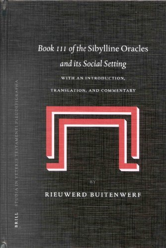 Book Iii Of The Sibylline Oracles And Its Social Setting With An Introduction Translation And Commentary Rieuwerd Buitenwerf