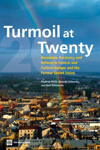 Turmoil At Twenty Recession Recovery And Reform In Central And Eastern Europe And The Former Soviet Union Pradeep K Mitra
