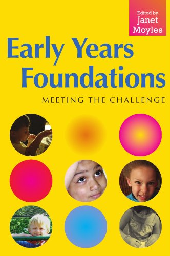 Early Years Foundations Meeting The Challenge 1st Edition Janet Moyles