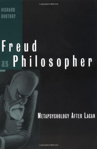 Freud As Philosopher Metapsychology After Lacan 1st Edition Richard Boothby