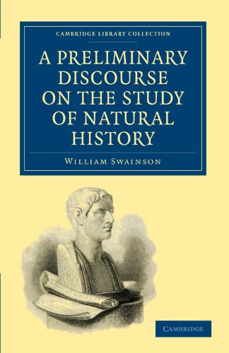 A Preliminary Discourse On The Study Of Natural History 1st Edition William Swainson