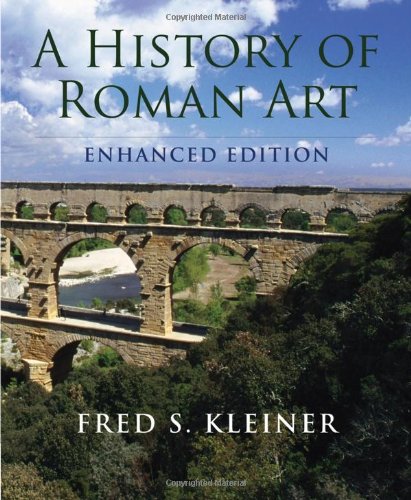 A History Of Roman Art Enhanced Edition 1st Edition Fred S Kleiner