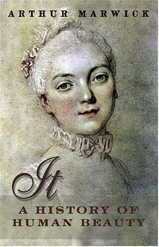It A History Of Human Beauty Arthur Marwick