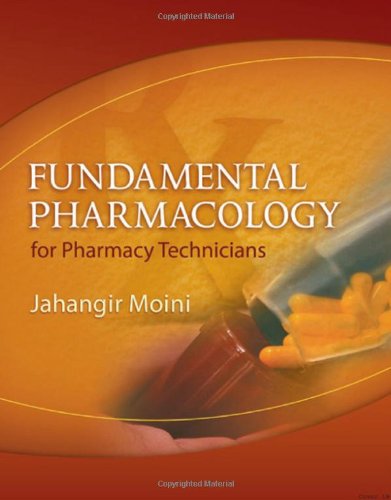 Fundamental Pharmacology For Pharmacy Technicians 1st Edition Jahangir Moini